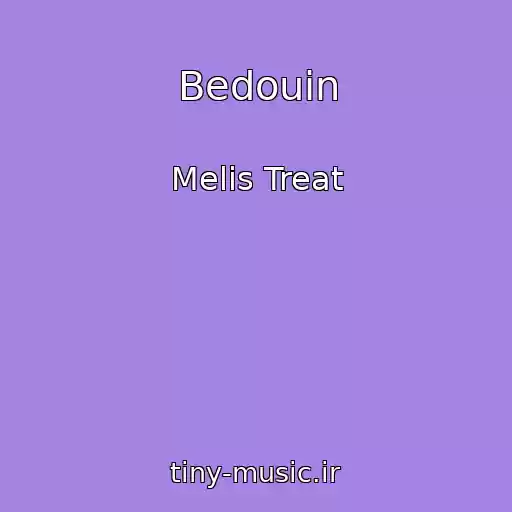 کاور آهنگ Bedouin از Melis Treat