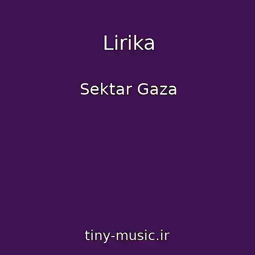 کاور آهنگ Lirika از Sektar Gaza