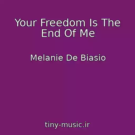 کاور آهنگ Your Freedom Is The End Of Me از Melanie De Biasio