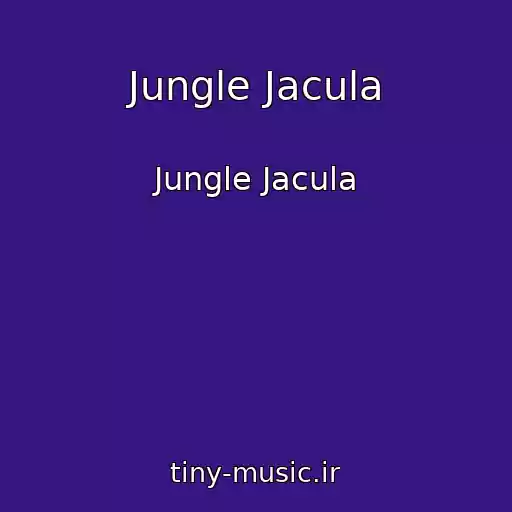 کاور آهنگ Jungle Jacula از Jungle Jacula