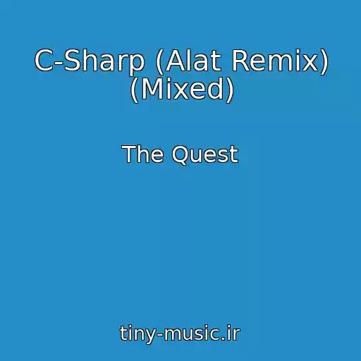 کاور آهنگ C-Sharp (Alat Remix) (Mixed) از The Quest