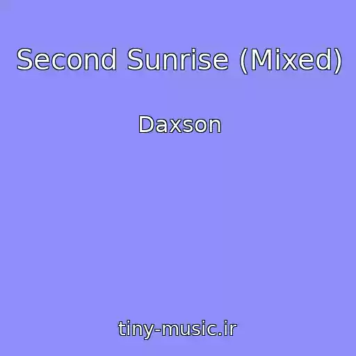 کاور آهنگ Second Sunrise (Mixed) از Daxson