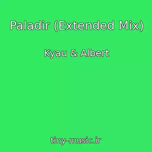کاور آهنگ Paladir (Extended Mix) از Kyau & Albert