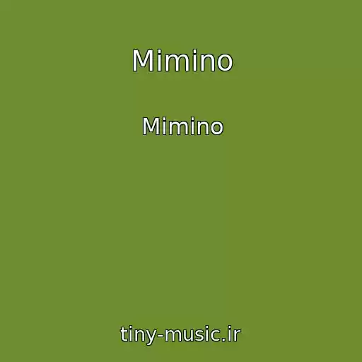 کاور آهنگ Mimino از Mimino
