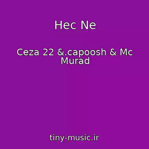 کاور آهنگ Hec Ne از Ceza 22 &.capoosh & Mc Murad