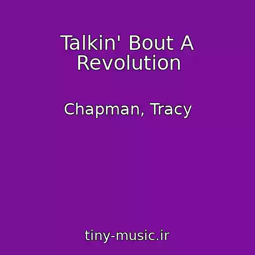 کاور آهنگ Talkin' Bout A Revolution از Chapman, Tracy