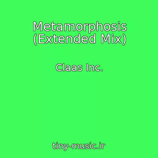 کاور آهنگ Metamorphosis (Extended Mix) از Claas Inc.