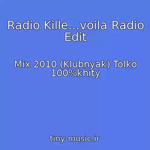کاور آهنگ Radio Kille...voila Radio Edit از Mix 2010 (Klubnyak) Tolko 100%khity