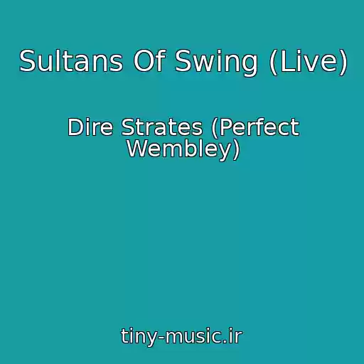کاور آهنگ Sultans Of Swing (Live) از Dire Strates (Perfect Wembley)