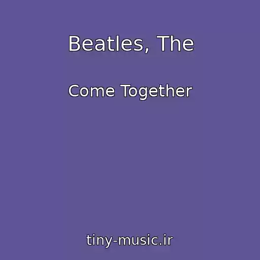 کاور آهنگ Beatles, The از Come Together
