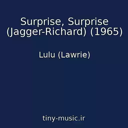 کاور آهنگ Surprise, Surprise (Jagger-Richard) (1965) از Lulu (Lawrie)