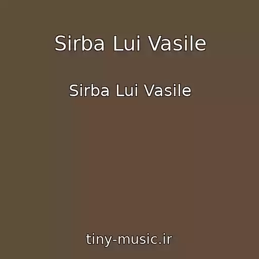 کاور آهنگ Sirba Lui Vasile از Sirba Lui Vasile
