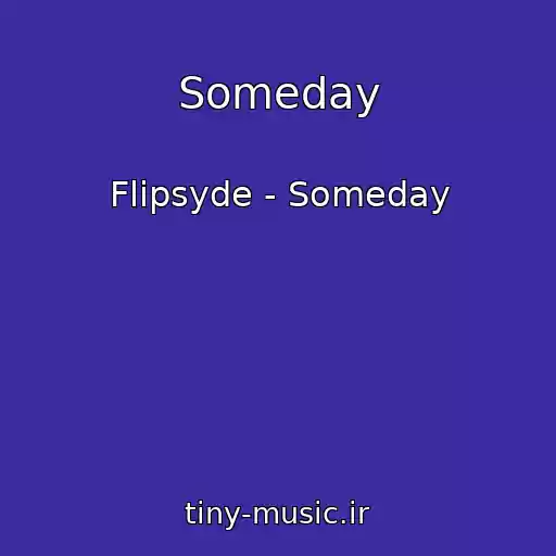 کاور آهنگ Someday از Flipsyde - Someday