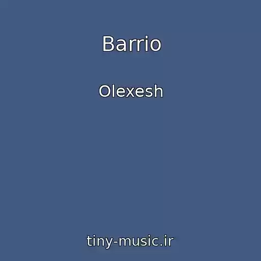 کاور آهنگ Barrio از Olexesh