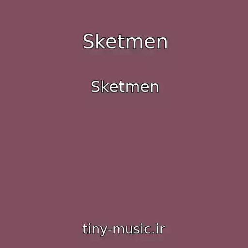 کاور آهنگ Sketmen از Sketmen