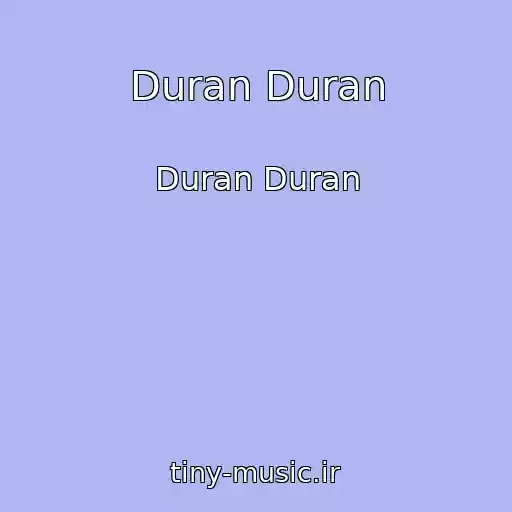 کاور آهنگ Duran Duran از Duran Duran