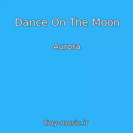 کاور آهنگ Dance On The Moon از Aurora