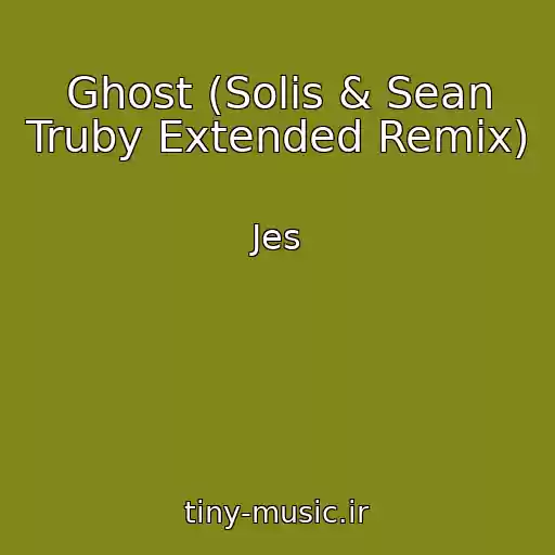 کاور آهنگ Ghost (Solis & Sean Truby Extended Remix) از Jes