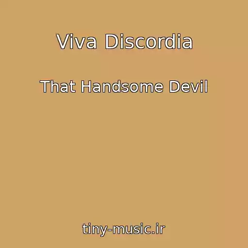 کاور آهنگ Viva Discordia از That Handsome Devil