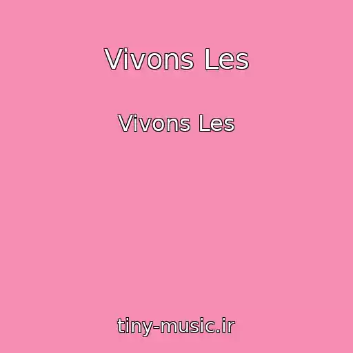 کاور آهنگ Vivons Les از Vivons Les