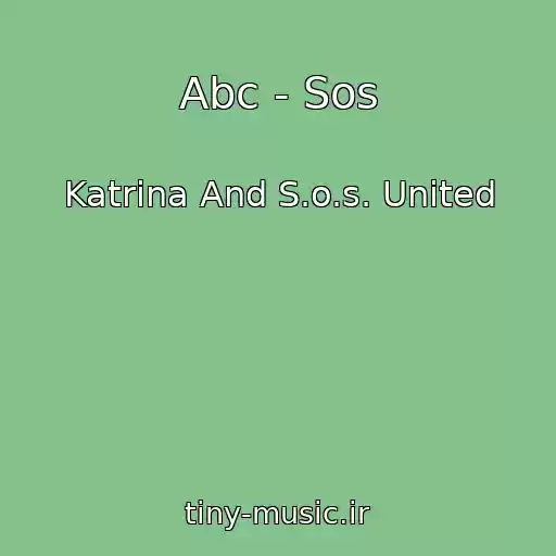 کاور آهنگ Abc - Sos از Katrina And S.o.s. United