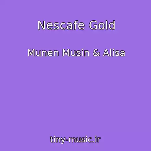 کاور آهنگ Nescafe Gold از Munen Musin & Alisa
