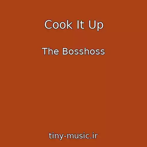 کاور آهنگ Cook It Up از The Bosshoss