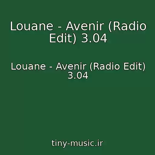 کاور آهنگ Louane - Avenir (Radio Edit) 3.04 از Louane - Avenir (Radio Edit) 3.04