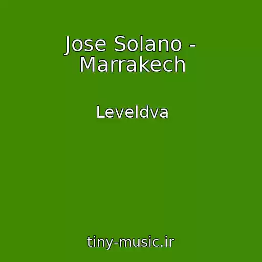 کاور آهنگ Jose Solano - Marrakech از Leveldva