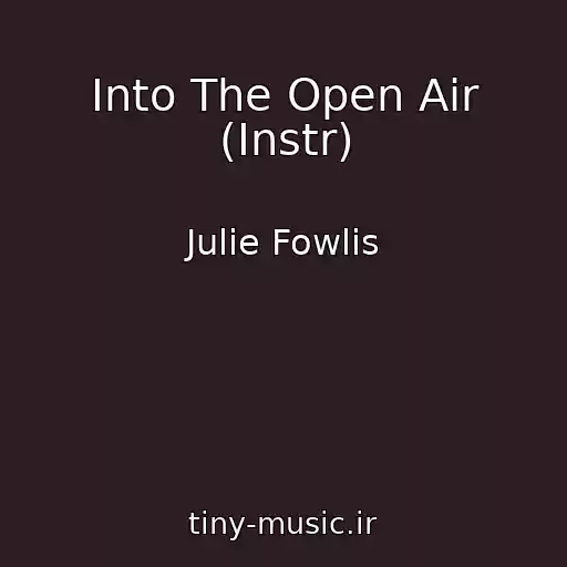 کاور آهنگ Into The Open Air (Instr) از Julie Fowlis
