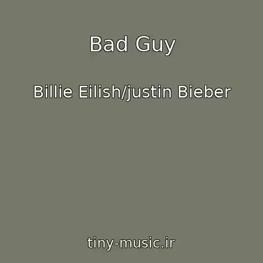 کاور آهنگ Bad Guy از Billie Eilish/justin Bieber