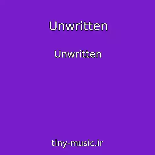 کاور آهنگ Unwritten از Unwritten