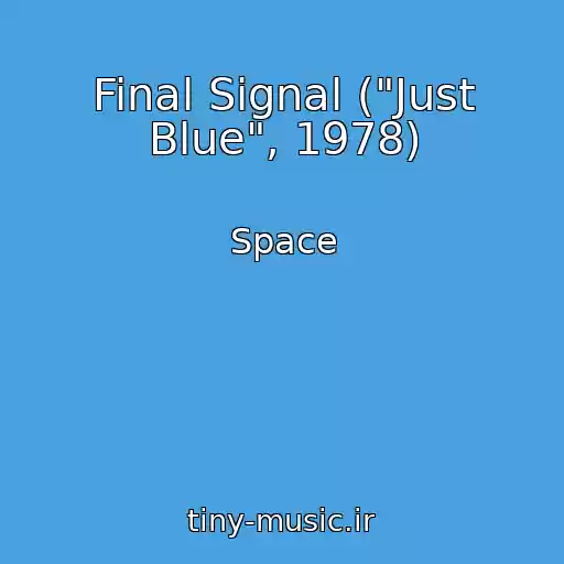 کاور آهنگ Final Signal ("Just Blue", 1978) از Space