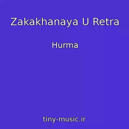 کاور آهنگ Zakakhanaya U Retra از Hurma
