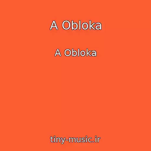 کاور آهنگ A Obloka از A Obloka