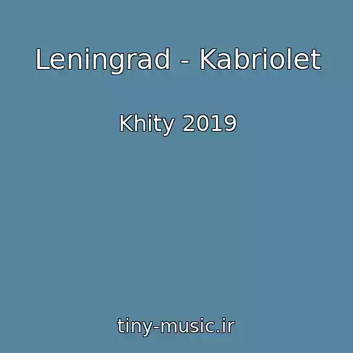 کاور آهنگ Leningrad - Kabriolet از Khity 2019