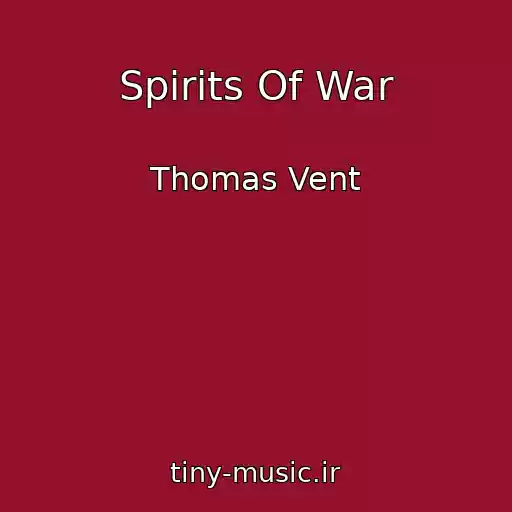کاور آهنگ Spirits Of War از Thomas Vent