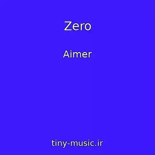 کاور آهنگ Zero از Aimer