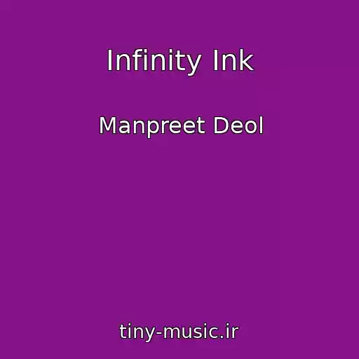 کاور آهنگ Infinity Ink از Manpreet Deol