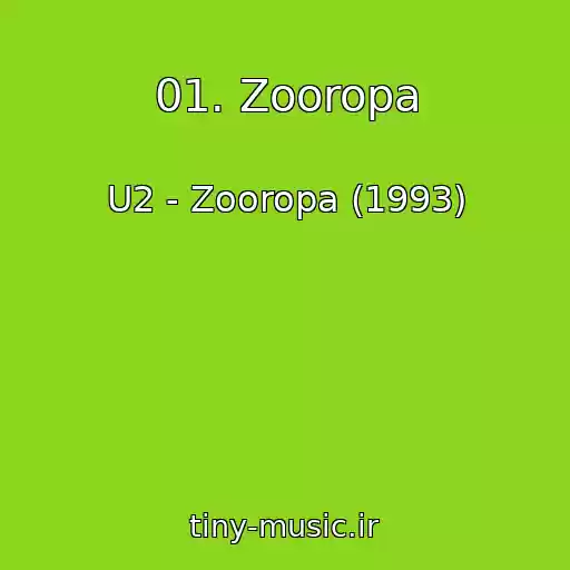 کاور آهنگ 01. Zooropa از U2 - Zooropa (1993)