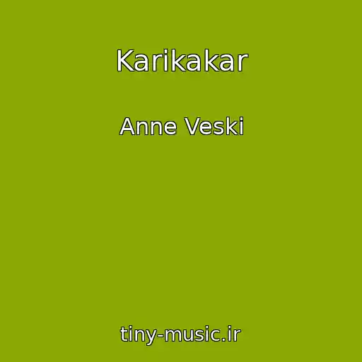 کاور آهنگ Karikakar از Anne Veski