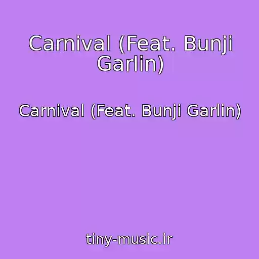 کاور آهنگ Carnival (Feat. Bunji Garlin) از Carnival (Feat. Bunji Garlin)