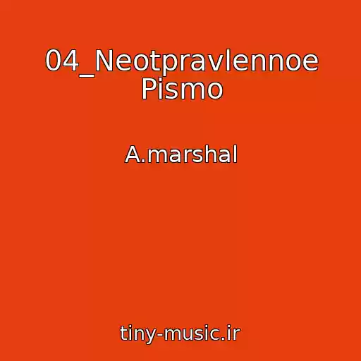 کاور آهنگ 04_Neotpravlennoe Pismo از A.marshal
