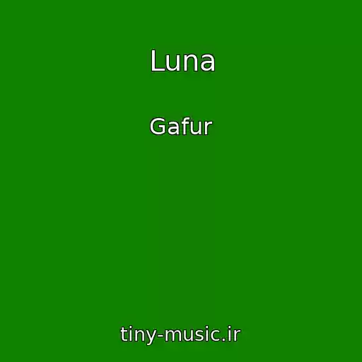 کاور آهنگ Luna از Gafur