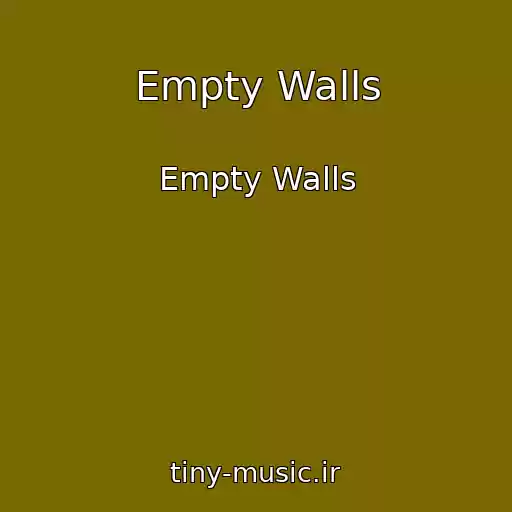 کاور آهنگ Empty Walls از Empty Walls