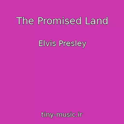کاور آهنگ The Promised Land از Elvis Presley