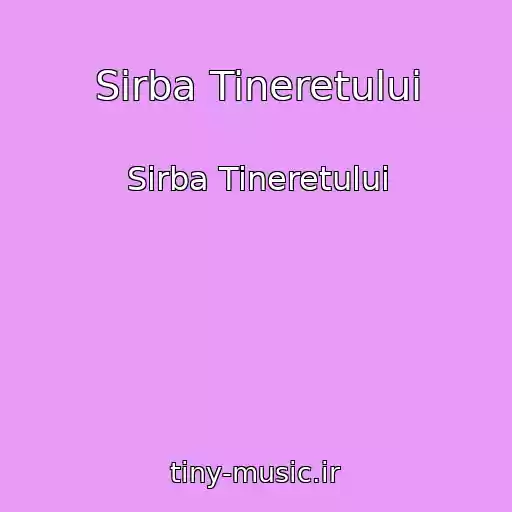 کاور آهنگ Sirba Tineretului از Sirba Tineretului