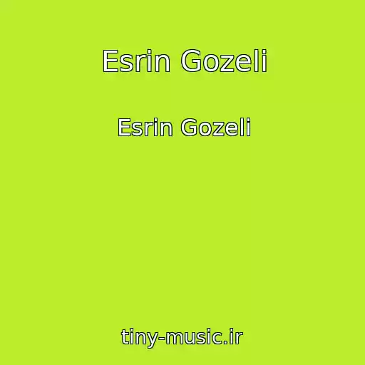 کاور آهنگ Esrin Gozeli از Esrin Gozeli