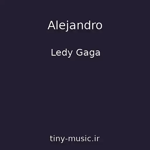 کاور آهنگ Alejandro از Ledy Gaga