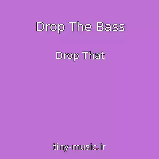 کاور آهنگ Drop The Bass از Drop That